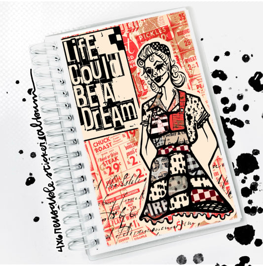 4x6" reusable sticker album "life could be a dream"