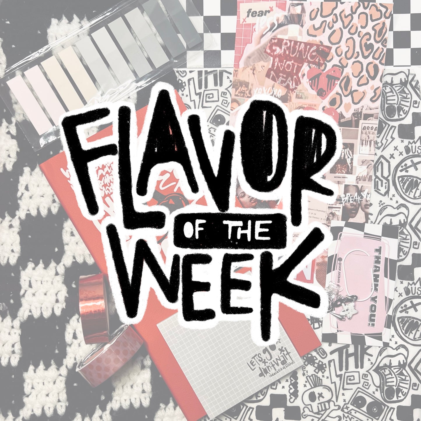 flavor of the week x
