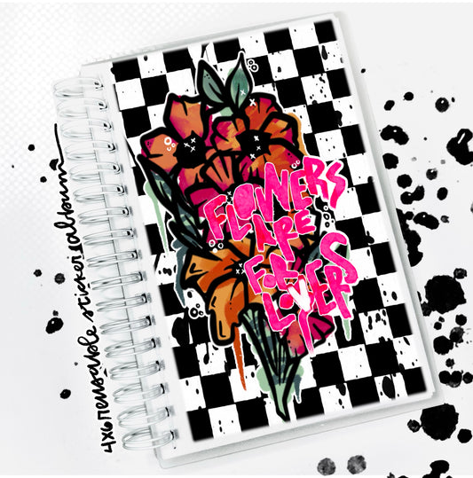 4x6" reusable sticker album "flowers are for lovers"